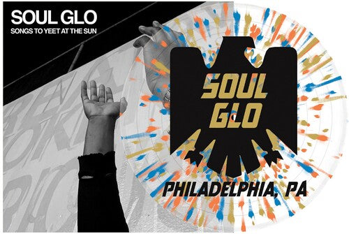 Soul Glo: Songs To Yeet At The Sun