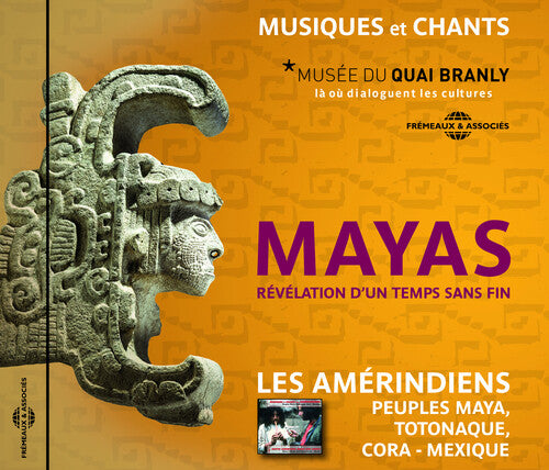 Les Amerindiens: Mayas-Revelation D Un Temps Sans Fin