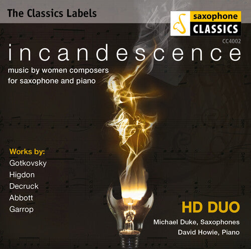 Higdon / Duke / Howie / Still: Incandescence: Music By Women Composers for Sax