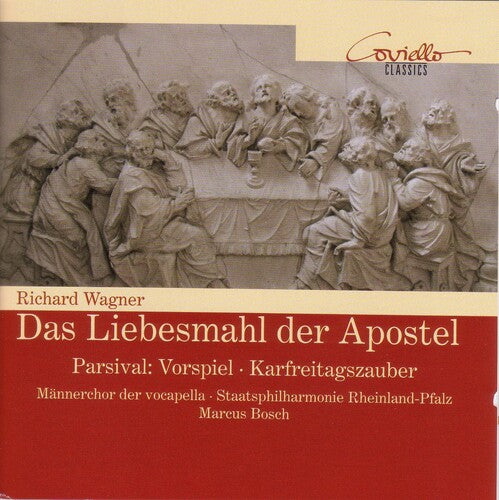 Wagner: Das Liebesmahl Der Apostel