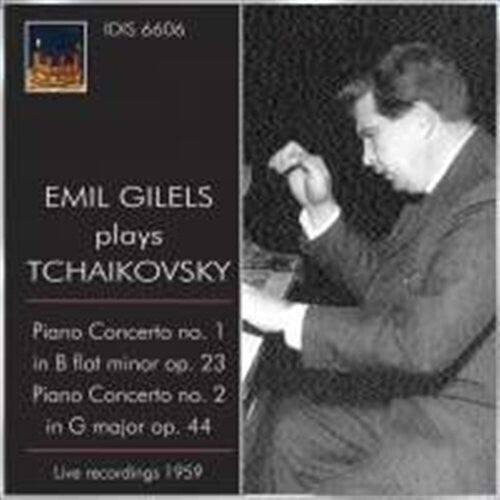 Tchaikovsky / Gilels / Leningrad Po: Emil Gilels Plays Tchaikovsky