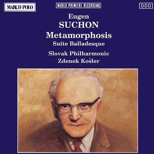 Suchon: Metamorphosis / Suite Balladesque