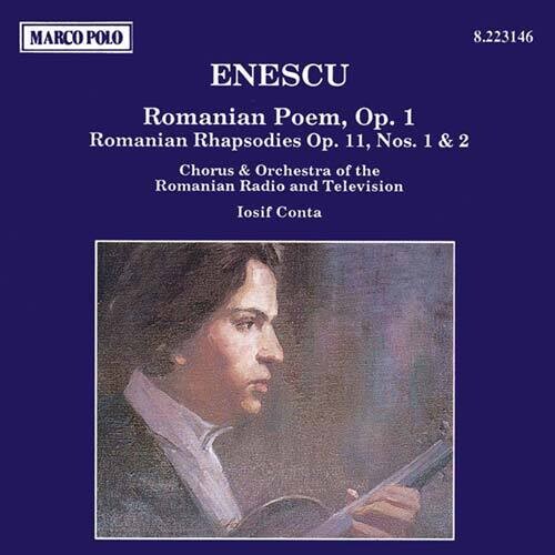 Enescu / Conta / Romanian Rtv Chorus & Orchestra: Romanian Poem / Rhapsody 1 & 2