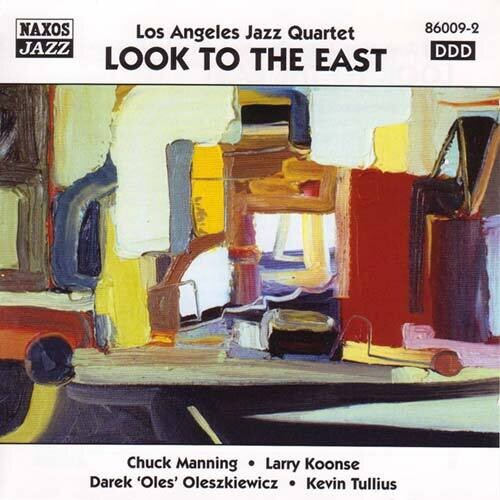 L.a. Jazz Quartet: Look To The East