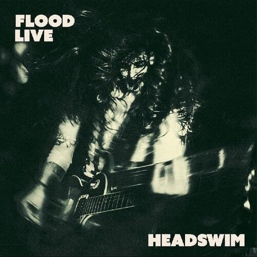 Headswim: Flood Live (Recorded at The Camden Underworld October 2022)
