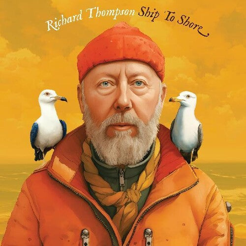 Thompson, Richard: Ship To Shore
