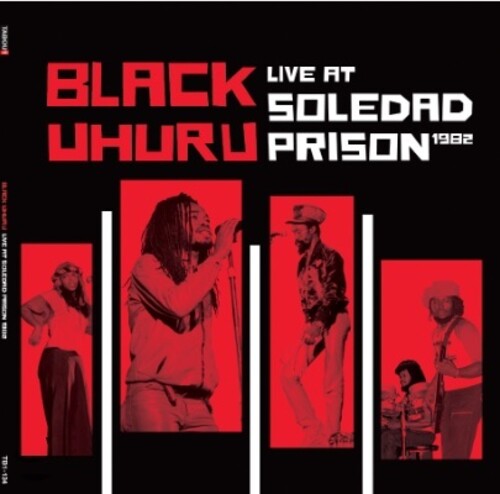 Black Uhuru: Live at Soledad Prison 1982
