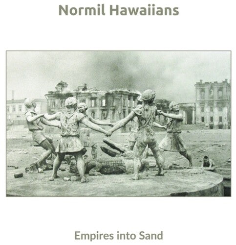 Normil Hawaiians: Empires Into Sand