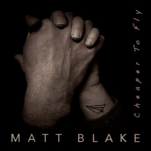 Blake, Matt: Cheaper To Fly