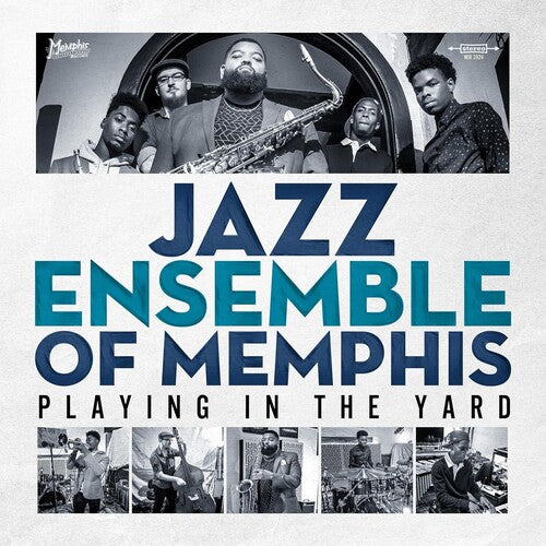 Jazz Ensemble of Memphis: Playing In The Yard