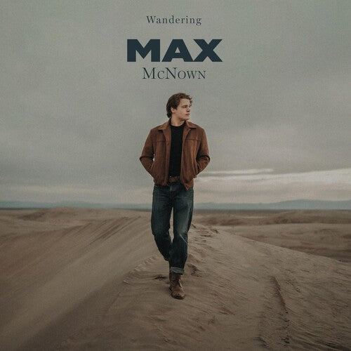 McNown, Max: Wandering