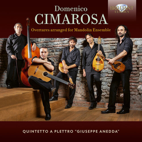 Cimarosa / Quintetto a Plettro: Cimarosa: Overtures arranged for Mandolin Ensemble