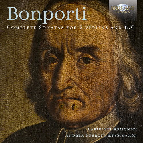 Bonporti / Ferroni / Armonici: Bonporti: Complete Sonatas for 2 Violins & B.C.