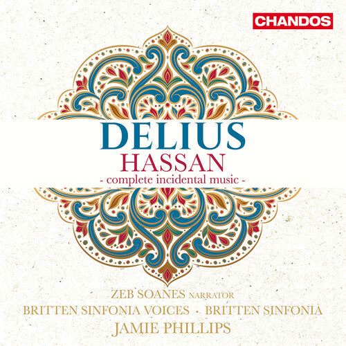 Delius / Soanes / Britten Sinfonia: Delius: Hassan - Complete Incidental Music