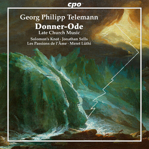 Telemann / Solomons Knot: Telemann: Donnerode - Late Church Music