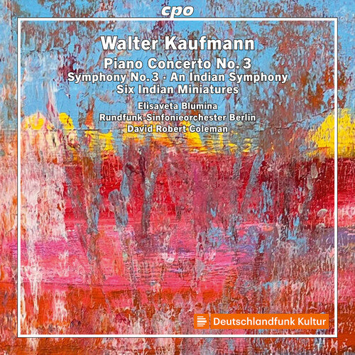 Kaufmann / Blumina / Rundfunk-Sinfonieorchester: Kaufmann: Orchestral Works, Vol. 1