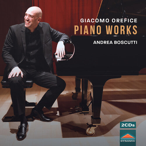 Orefice, Giacomo / Boscutti, Andrea: Orefice: Piano Works