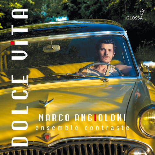 Angioloni, Marco / Ensemble Contraste: Dolce Vita