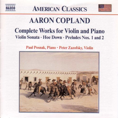 Copland / Posnak / Zazofsky: Complete Works for Violin & Piano