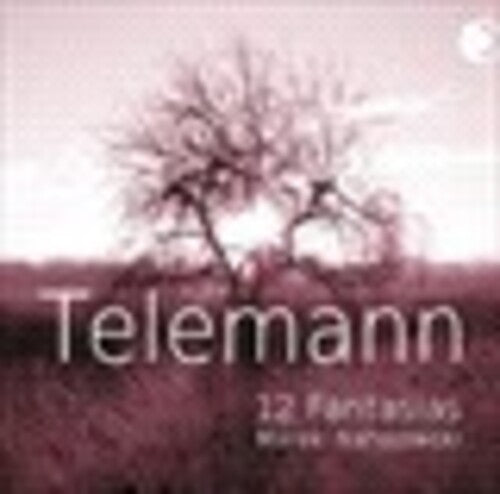 Nahajowski, Marek: Telemann: 12 Fantasias