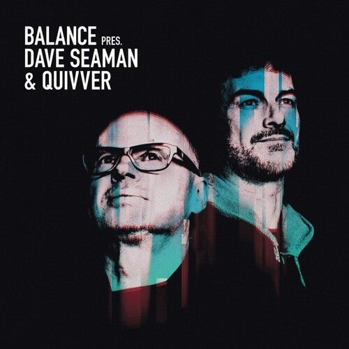 Seaman, Dave / Quivver: Balance Presents Dave Seaman And Quivver