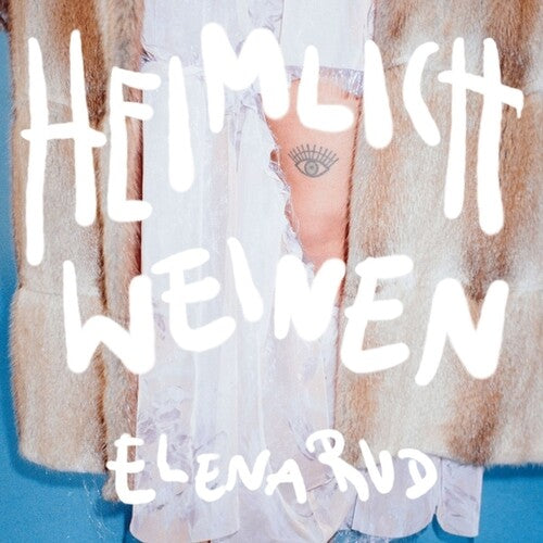 Rud, Elena: Heimlich Weinen