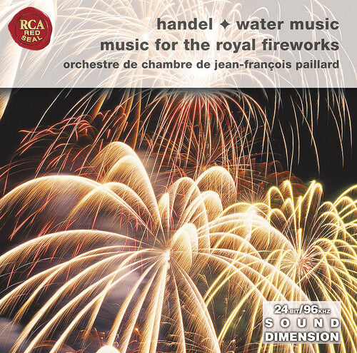 Handel / Paillard: Music for Royal Fireworks: Water Music 1 2 & 3