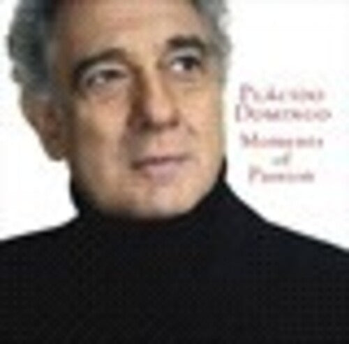 Domingo, Placido: Moments of Passion