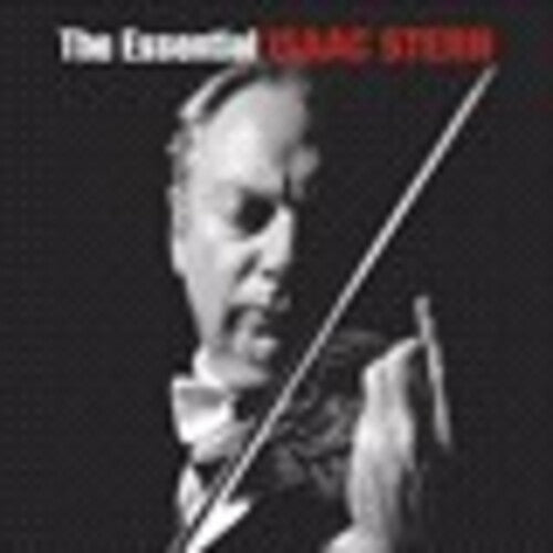 Stern, Isaac: Essential Isaac Stern