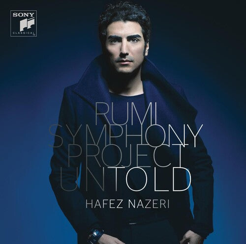 Nazeri, Hafez: Rumi Symphony Project: Untold