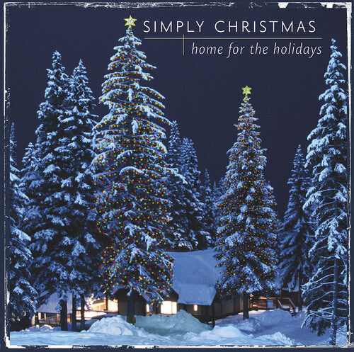 Simply Christmas: Home for the Holidays / Various: Simply Christmas: Home for the Holidays