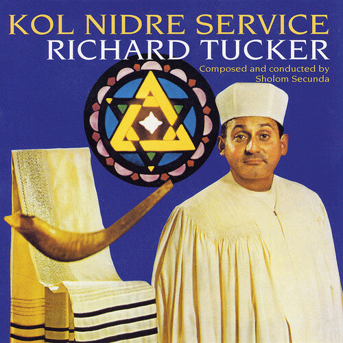 Tucker, Richard / Secunda, Sholom: Kol Nidre Service with Shofar