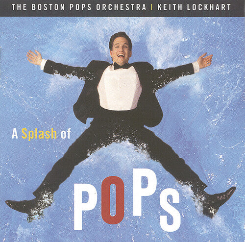 Boston Pops / Lockhart: Splash of Pops