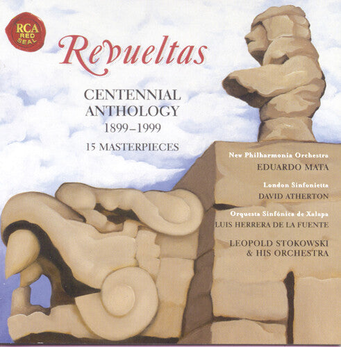 Revueltas / Mata / Stokowski / Atherton: Revueltas Centennial Anthology 1899-1999