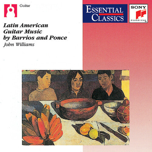 Williams, John / Barrios / Ponce: Latin American Guitar Music