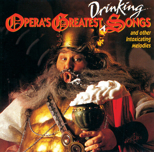 Opera's Greatest Drinking Songs / Various: Opera's Greatest Drinking Songs