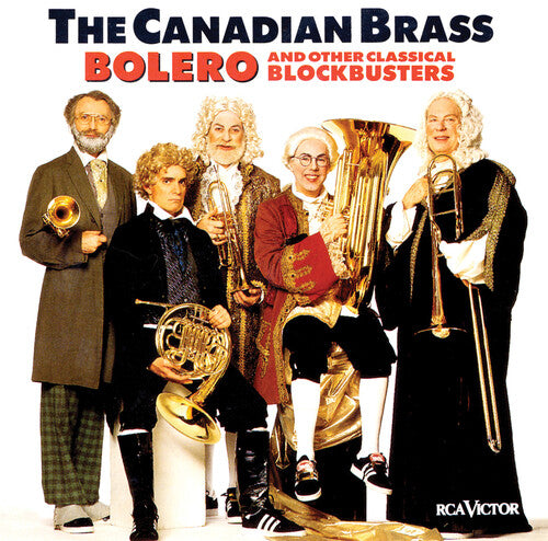 Canadian Brass: Bolero & Other Blockbusters