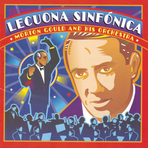 Lecuona, Ernesto / Gould: Lecuona Sinfonica