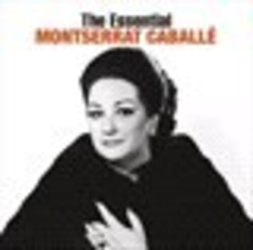 Caballe, Montserrat: Essential Montserrat Caballe