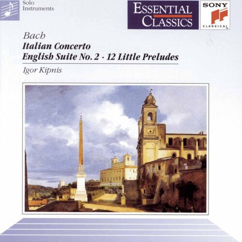 Bach, J.S. / Kipnis: Italian Concerto / English Suite 2