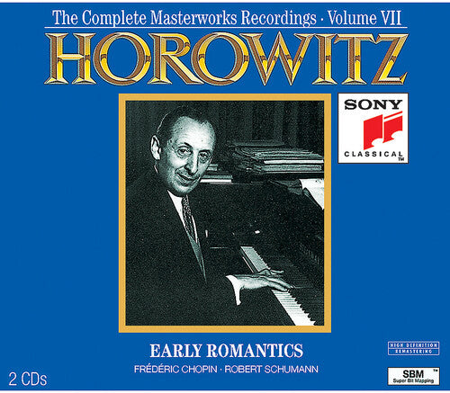 Horowitz, Vladimir: Early Romantics