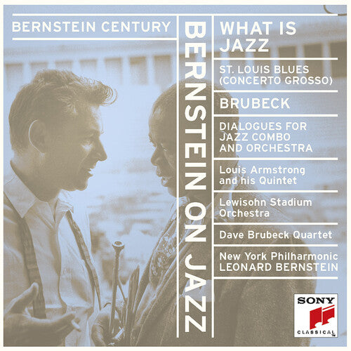 Bernstein / Armstrong / Lewisohn Stadium Sym Orch: What Is Jazz / Handy / St Louis Blues / Brubeck