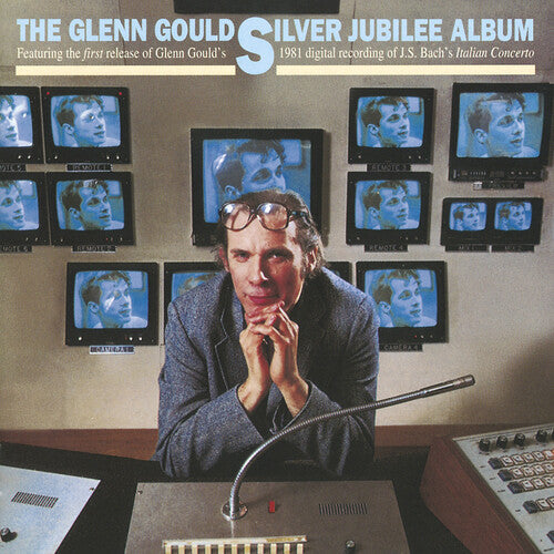 Gould, Glenn: Silver Jubilee Album