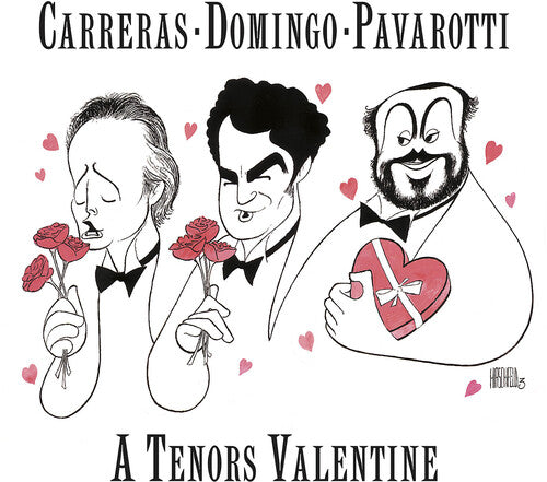 Carreras / Domingo / Pavarotti: Tenors Valentine