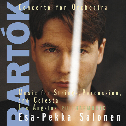 Bartok / Salonen / Los Angeles Philharmonic: Concerto for Orchestra