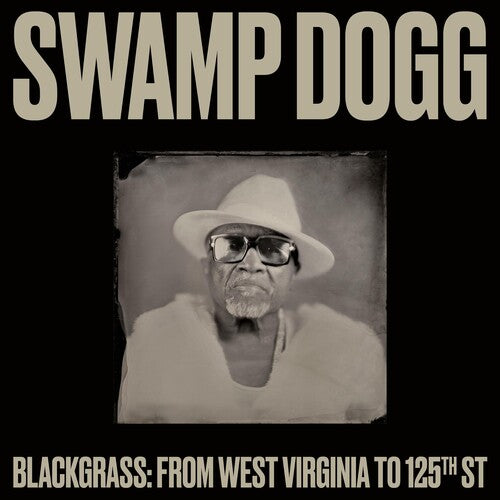 Swamp Dogg: Blackgrass: From West Virginia To 125th St