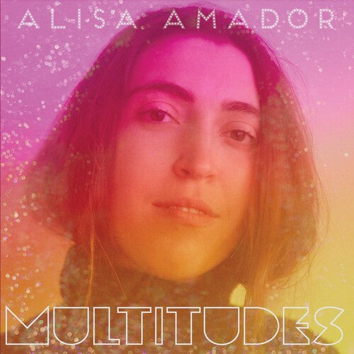 Amador, Alisa: Multitudes