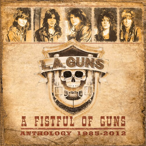 L.A. Guns: A Fistful Of Guns - Anthology 1985-2012