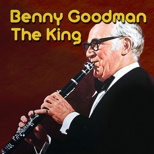 Goodman, Benny: The King