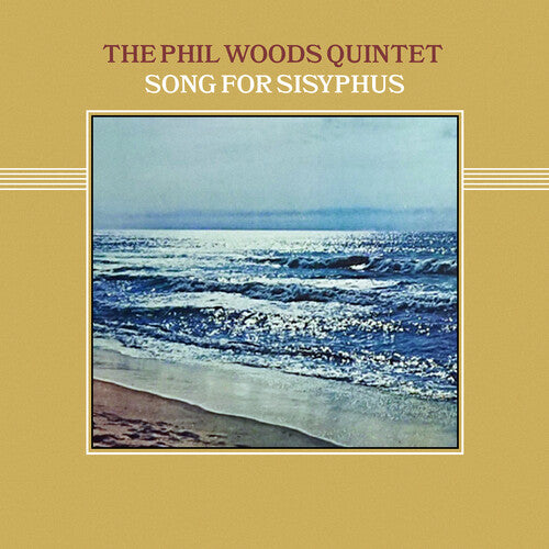 Phil Woods Quintet: Song for Sisyphus